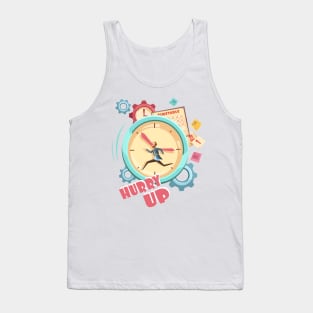 Hurry Up! Around the clock Tank Top